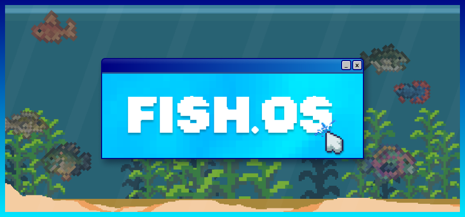 FISH.OS banner capsule.